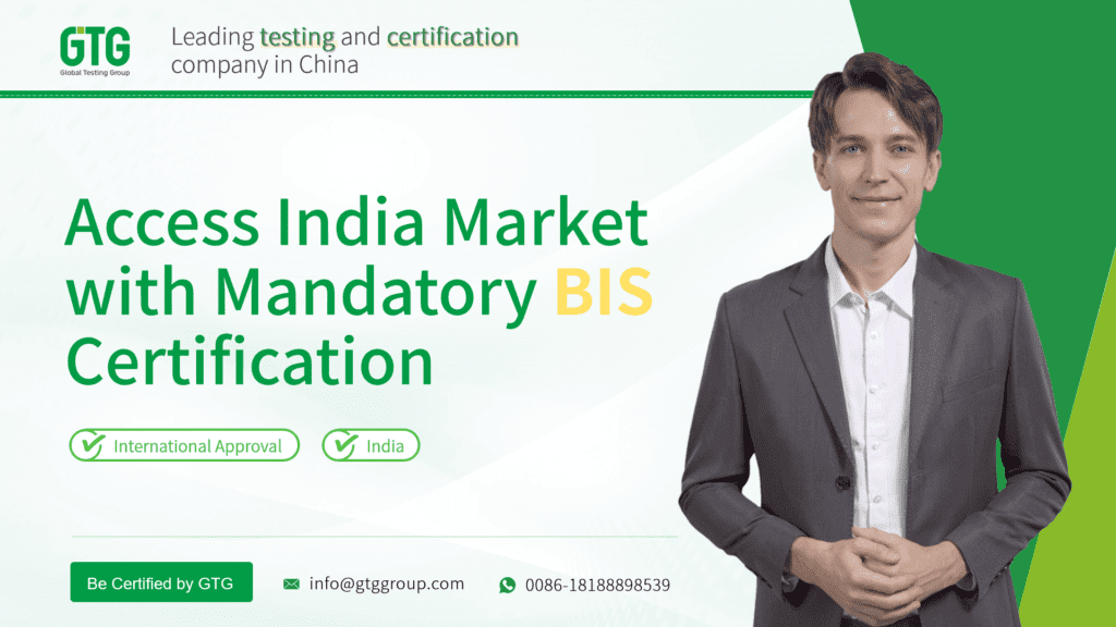 GTG Provides Bureau of Indian Standards (BIS) Certification Recognition Service